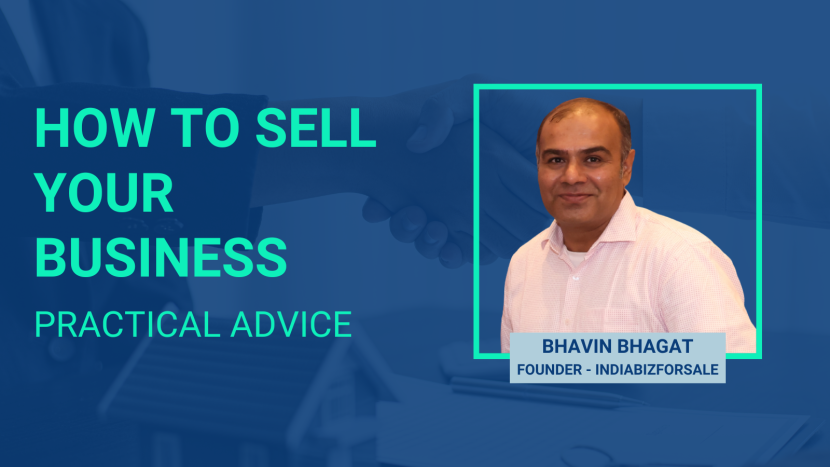 How To Sell Business Quickly in India by Bhavin, Founder at IndiaBizForSale
