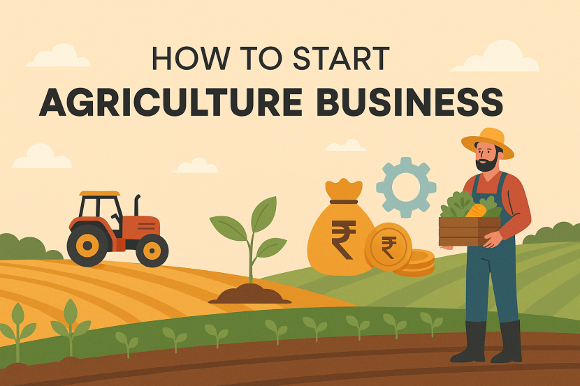 How to Start a Profitable Agriculture Business in India 2026 ...